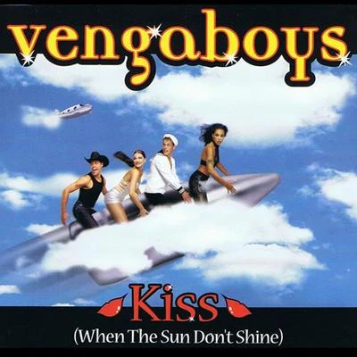 VengaboysMark Van DaleEnrico Kiss (When The Sun Dont Shine) (Single)