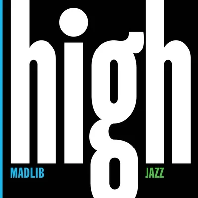 Madlib Medicine Show #7: High Jazz 专辑 Madlib