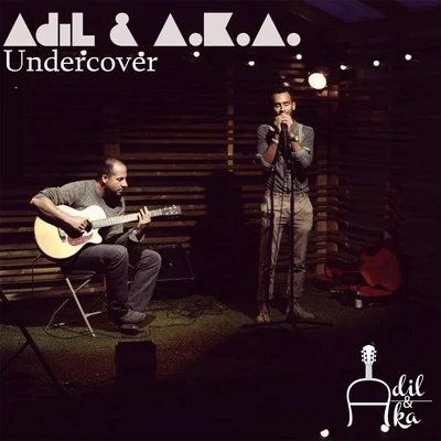 Undercover 專輯 Adil