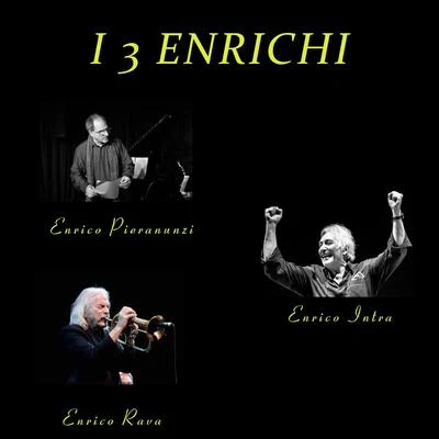 I 3 enrichi 專輯 Enrico Pieranunzi