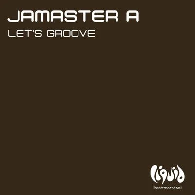 Lets Groove 專輯 Jamaster A