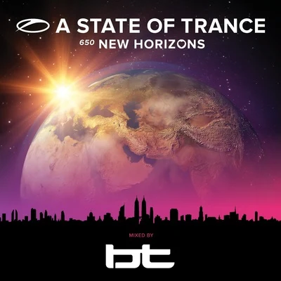 A State Of Trance 650 - New Horizons (Mixed by BT) 專輯 BT/Howard Jones