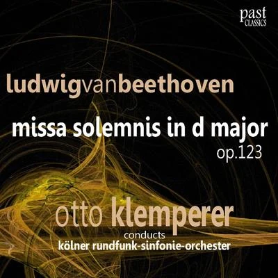 Beethoven: Missa Solemnis in D Major 专辑 Georg Szell/Kölner Rundfunk-Sinfonie-Orchester