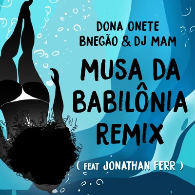 Musa da Babilônia (Dj Mam Remix) 专辑 Dada Yute/BiD/BNegão