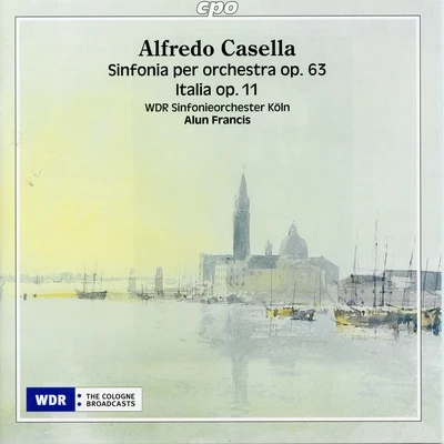 Casella: Symphony No. 3, Op. 63 & Italia, Op. 11 專輯 WDR Sinfonieorchester Köln