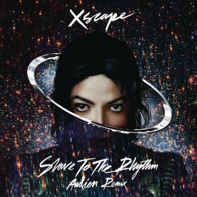 Slave To The Rhythm (Audien Remix) 专辑 Michael Jackson