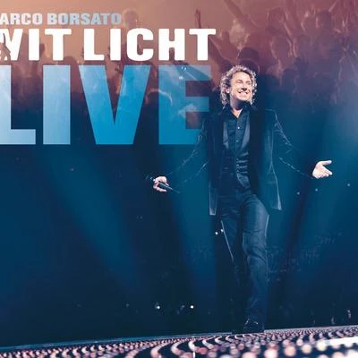 Wit Licht LIVE (LIve) 專輯 Marco Borsato