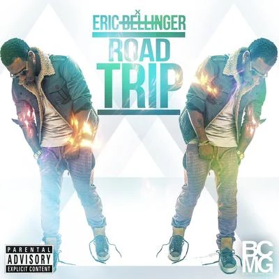 Road Trip - Single 專輯 Eric Bellinger