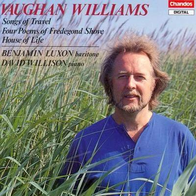 VAUGHAN WILLIAMS: Songs of Travel4 Poems by Fredegond ShoveThe House of Life 專輯 Benjamin Luxon