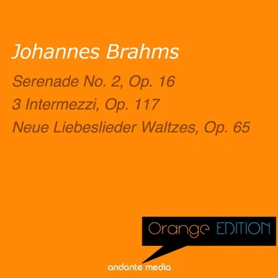 Orange Edition - Brahms: Serenade No. 2, Op. 16 & Neue Liebeslieder Waltzes, Op. 65 專輯 Dieter Goldmann