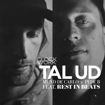 ClockworkFelix CartalMadame Buttons Tal Ud ft. Rest in Beats