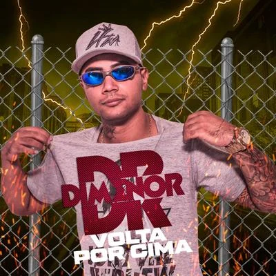 Volta por Cima 專輯 Mc Dimenor Dr/MC Cebezinho