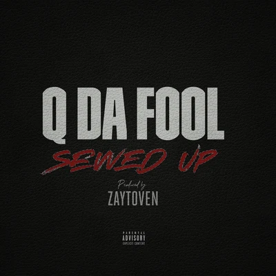 Sewed Up 專輯 3ohBlack/Derrick Milano/Q Da Fool