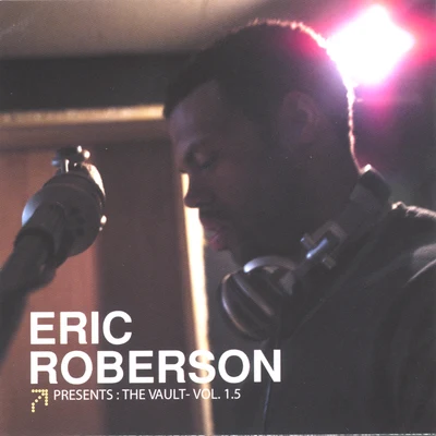 Eric RobersonJ.Rawls The Vault Vol. 1.5