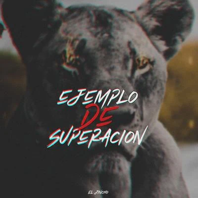 Ejemplo de Superación 專輯 El Jincho/Pablo Piddy