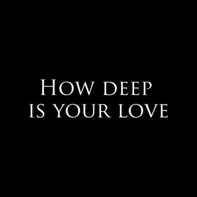 How Deep Is Your Love 專輯 Collin McLoughlin