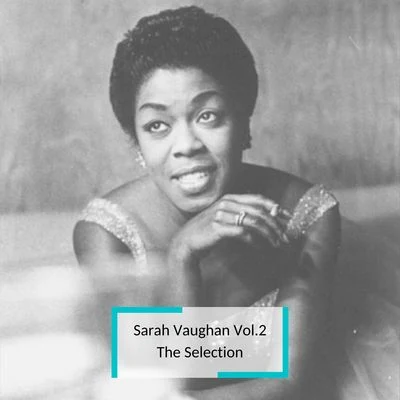 Sarah Vaughan Vol.2 - The Selection 專輯 Orchestra