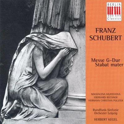 Leipzig Radio Chorus SCHUBERT, F.: Mass No. 2Stabat Mater in F Minor (Kegel)