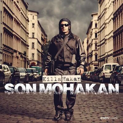 Son Mohakan 專輯 Killa Hakan