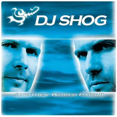 DJ Shog Another World Part II