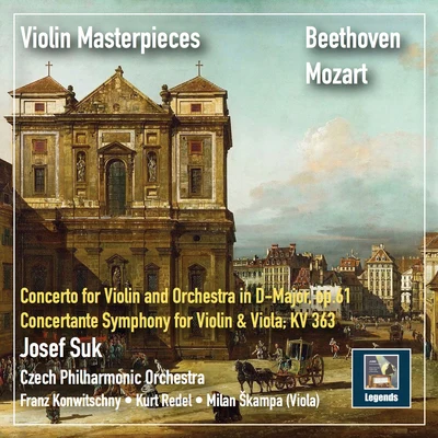 Violin Masterpieces: Josef Suk Plays Beethoven & Mozart (2019 Remaster) 專輯 Kurt Redel