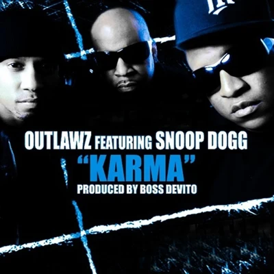 Karma (feat. Snoop Dogg) [UK Remix] - Single 专辑 Outlawz