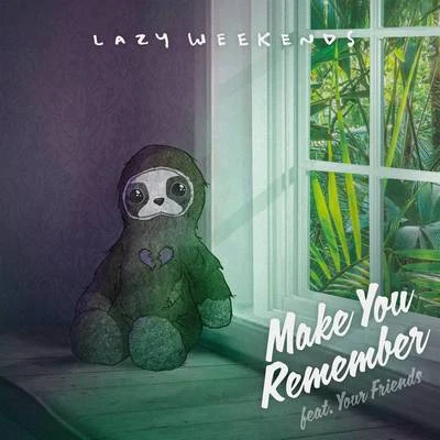 Make You Remember 專輯 Lazy Weekends/Chris Collins