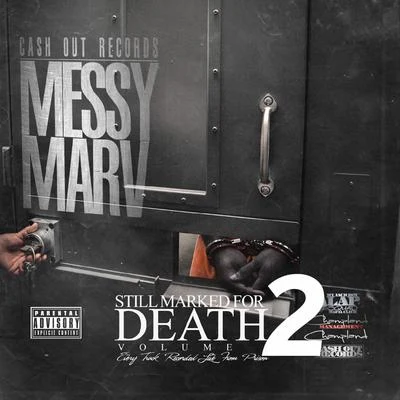 Messy Marv Still Marked for Death, Vol. 2 (Recorded Live from Prison)