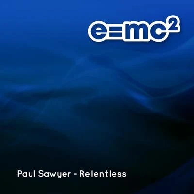 Relentless 專輯 Paul Sawyer