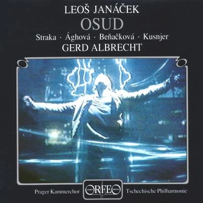 Gerd Albrecht JANÁČEK, L.: Osud (Fate) [Opera] (Straka, Ághová, Beňačková, Margita, Mikuláš, Kusnjer, Prague Chamber Chorus, Czech Philharmonic, G. Albrecht)