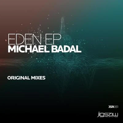 Michael Badal Eden EP