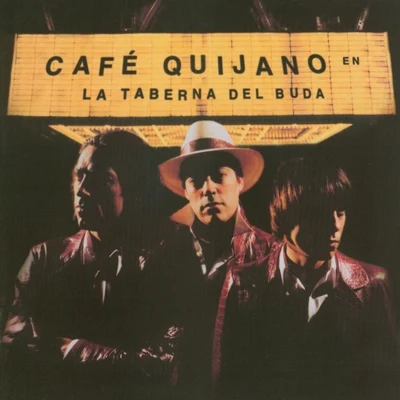 La taberna del Buda 專輯 Café Quijano