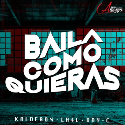 Baila Como Quieras 專輯 Bay-C