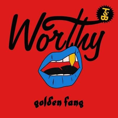 Golden Fang 专辑 Worthy