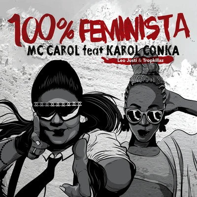 100% Feminista 專輯 Tati Quebra Barraco/Heavy Baile/MC Carol