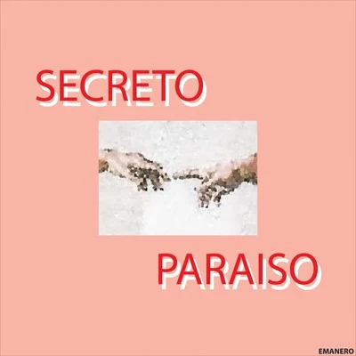 Secreto Paraíso 專輯 Emanero