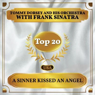 A Sinner Kissed an Angel (Billboard Hot 100 - No 20) 專輯 Tommy Dorsey and His Orchestra/Frank Sinatra/The Pied Pipers