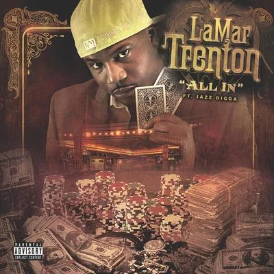 All In (feat. Jazz Digga) 專輯 Lamar Trenton/Lil Flip/Aktual