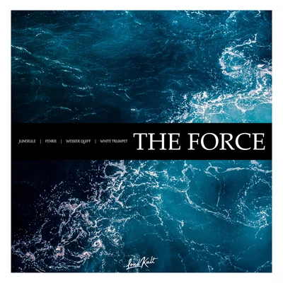 The Force 专辑 4Step/Weisser Quiff