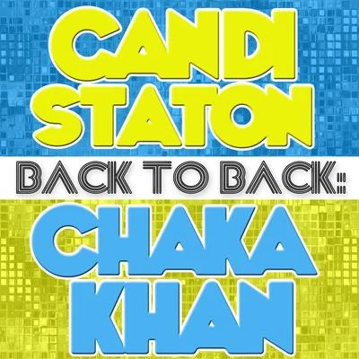 Back To Back: Candi Staton & Chaka Khan 專輯 Candi Staton/Pookie/Frankie Knuckles/Dr./Danism