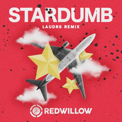 Stardumb (Laudr8 Remix) 专辑 RedWillow