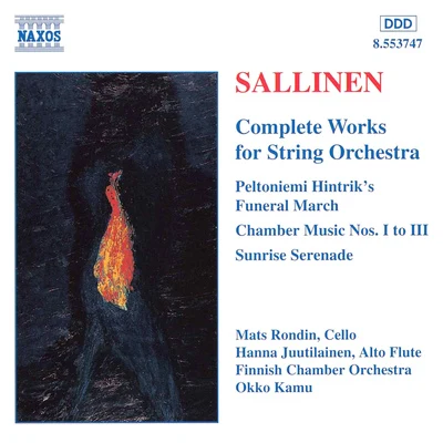 SALLINEN: Works for String Orchestra (Complete) 专辑 Turku Philharmonic Orchestra/Jorma Panula/Okko Kamu