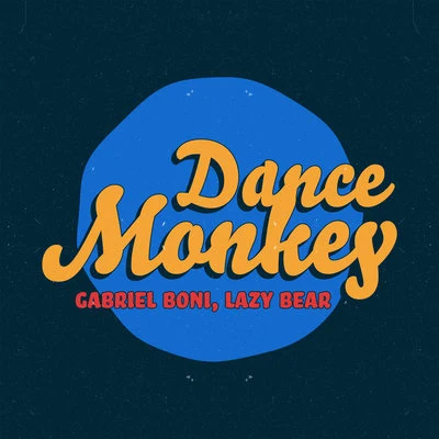 Dance Monkey 專輯 Lazy Bear/Vintage Culture/The Temper Trap