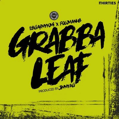 Grabba Leaf 专辑 PoloManHB/Lajan Slim