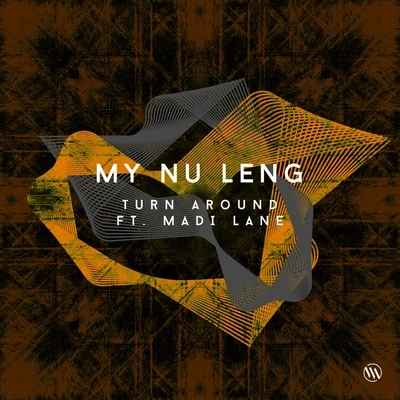 My Nu Leng Turn Around