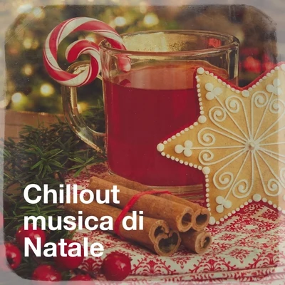 Chillout Musica Di Natale 專輯 Chillout Lounge/Chillout Experience Music Academy/Chillout Music Whole World