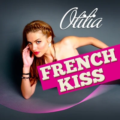 French Kiss 專輯 Otilia/Psickopathik/Dr.Denk