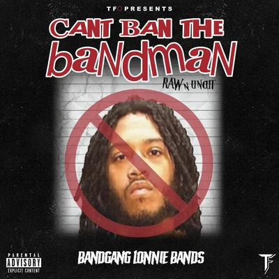 can TB ant和band man (raw nun cut) 專輯 Celes Karter/BandGang Lonnie Bands/Eddy Baker