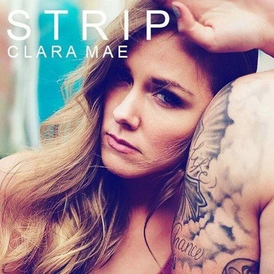 Strip 专辑 Clara Mae/Gnash