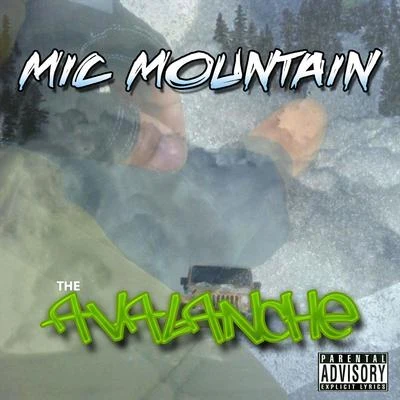 The Avalanche 專輯 Pace Won/Mic Mountain